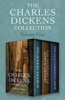 The Charles Dickens Collection Volume Four by Dickens, Charles