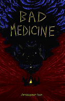 Bad medicine by Twin, Christopher