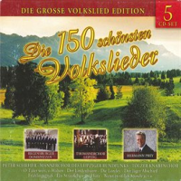 Die 150 Schonsten Volkslieder by Various Artists