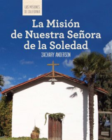 La_Misi__n_de_Nuestra_Se__ora_de_la_Soledad__Discovering_Mission_Nuestra_Se__ora_de_la_Soledad_