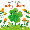 You're my little lucky charm by Edwards, Nicola