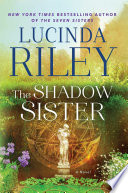 The shadow sister by Riley, Lucinda