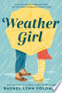 Weather girl by Solomon, Rachel Lynn