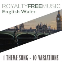 Royalty Free Music: English Waltz (1 Theme Song - 10 Variations) by Royalty Free Music Maker