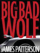 The big bad wolf by Patterson, James