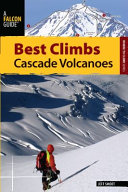 Best climbs Cascade volcanoes by Smoot, Jeff