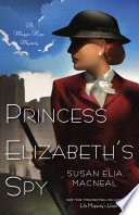 Princess Elizabeth's spy by MacNeal, Susan Elia