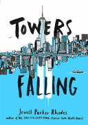 Towers falling by Rhodes, Jewell Parker