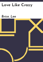 Love like crazy by Brice, Lee
