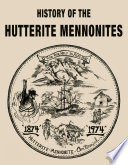 History_of_the_Hutterite_Mennonites___published_in_connection_with_the_Centennial_Observance_of_the_coming_of_Hutterites_to_Dakota
