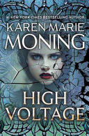 High Voltage by Moning, Karen Marie