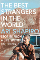The best strangers in the world by Shapiro, Ari
