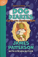 Curse of the Mystery Mutt by Patterson, James