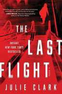 The last flight by Clark, Julie
