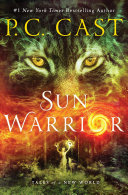 Sun warrior by Cast, P. C
