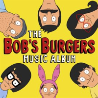 The_Bob_s_Burgers_Music_Album