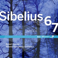Sibelius: Symphony No. 6, Op. 104 & Symphony No. 7, Op. 105 by Robert Spano