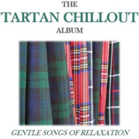 The_Tartan_Chillout_Album__Gentle_Songs_of_Relaxation