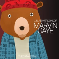 Lullaby Versions of Marvin Gaye by The Cat and Owl