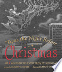 'Twas the night before Christmas; or, account of A visit from St. Nicholas by Moore, Clement Clarke