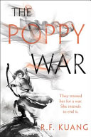 The poppy war by Kuang, R. F