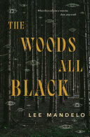 The_woods_all_black