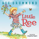 Little Ree by Drummond, Ree