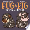 Pug & Pig trick-or-treat by Gallion, Sue Lowell