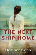 The next ship home by Webb, Heather
