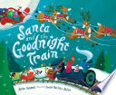 Santa and the Goodnight Train by Sobel, June