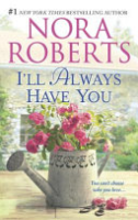 I'll always have you by Roberts, Nora