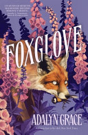 Foxglove by Grace, Adalyn