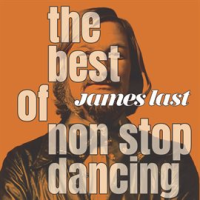 The Best Of Non Stop Dancing by James Last