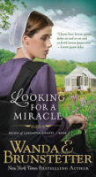 Looking for a miracle by Brunstetter, Wanda E