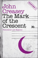 The Mark of the Crescent by Creasey, John