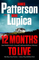 12 months to live by Patterson, James