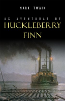As Aventuras de Huckleberry Finn by Twain, Mark