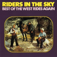 Best of the West Rides Again by Riders in the Sky