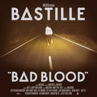 "Bad blood" by Bastille