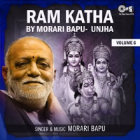 Ram Katha By Morari Bapu Unjha, Vol. 6 by Morari Bapu