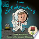 I am Neil Armstrong by Meltzer, Brad