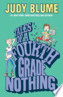 Tales of a fourth grade nothing by Blume, Judy