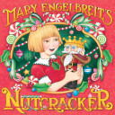 Mary Engelbreit's Nutcracker by Engelbreit, Mary