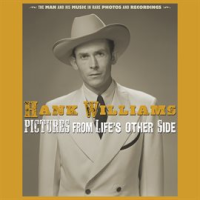 Pictures From Life's Other Side: The Man and His Music In Rare Recordings and Photos (2019 - Rema by Hank Williams