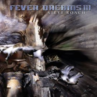 Fever Dreams III by Steve Roach