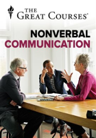 Understanding Nonverbal Communication by The Great Courses