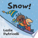 Snow! by Patricelli, Leslie
