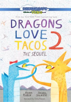 Dragons Love Tacos 2: The Sequel by Rubin, Adam