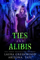 Ties and Alibis by Greenwood, Laura