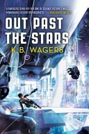 Out past the stars by Wagers, K. B